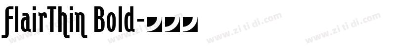 FlairThin Bold字体转换